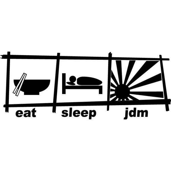 eat_sleep_jdm.jpg