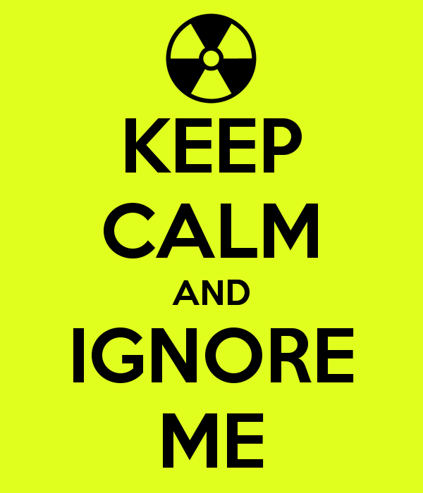 keep_calm_and_ignore_me_11.png