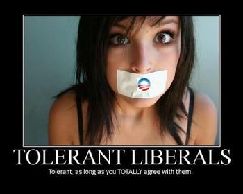 81555244_liberals_tolerant_as_long_as_you_agree_with_them_xlarge.jpeg