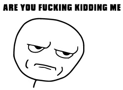 Are_you_fucking_kidding_me.jpg