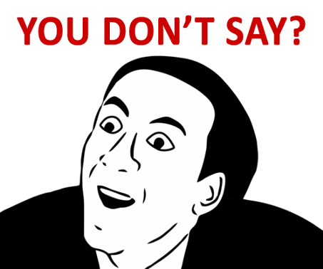 2393597_453px_You_dont_say.png