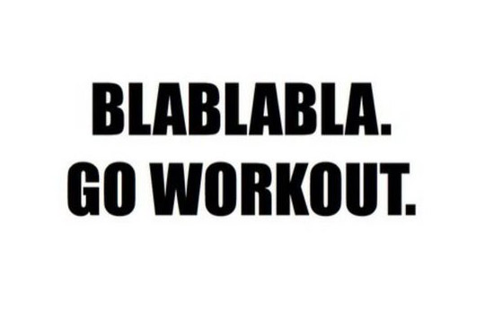 bla_bla_bla_go_workout_847625.jpg
