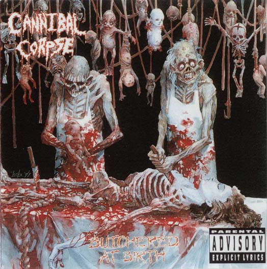 cannibal_corpse_butchered_at_birth_front.jpg
