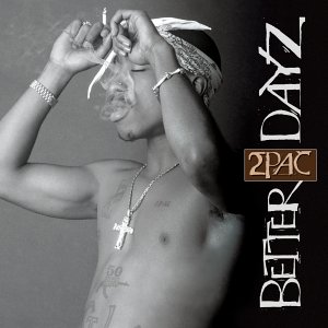 2pac___Better_Dayz.jpg
