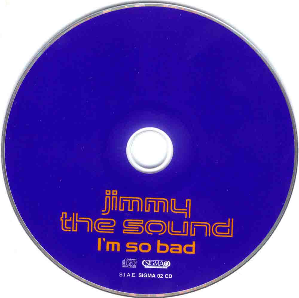 00_jimmy_the_sound___im_so_bad_cd_2005_cd_sq_www.soundbasxvzxe.ru