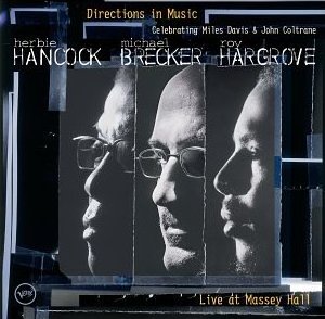 herbie_hancock__michael_brecker__roy_hargrove___directions_in_music.jpg