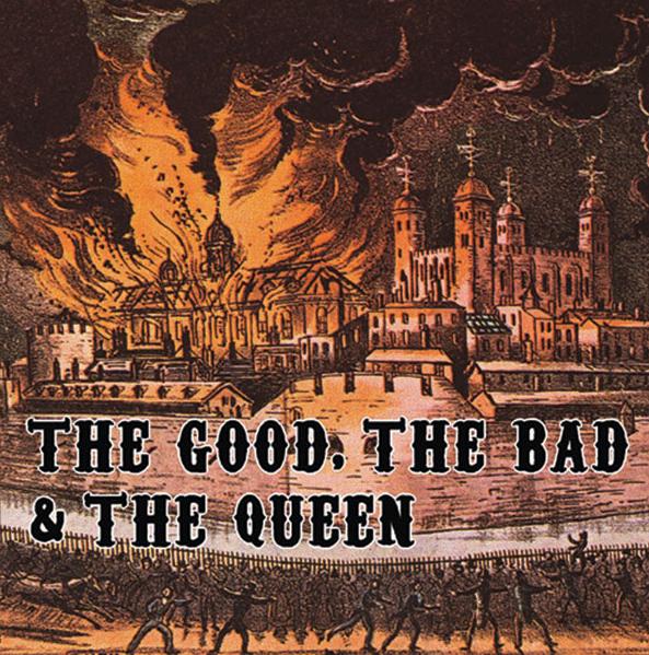 TheGoodtheBadandtheQueen.jpg