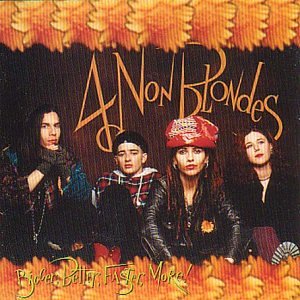 4NonBlondes_BiggerBetter19145_f.jpg