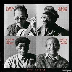 Ronnie_EarlPinetop_PerkinsCalvin_Fuzz_JonesWillie_Big_Eyes_Smith____Eye_to_Eye___1996.jpg