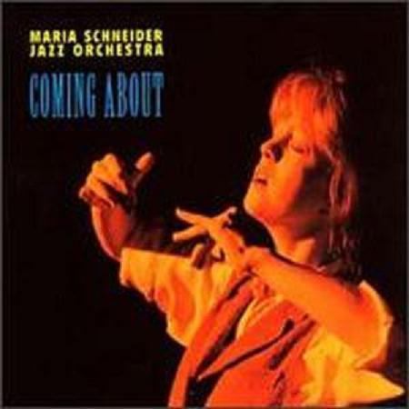 maria_schneider___coming_about__1995_.jpg