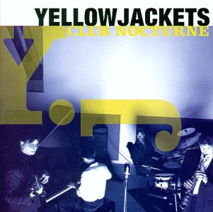 The_Yellowjackets____1998____Club_Nocturne___front_small.jpg
