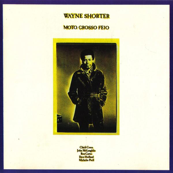 Wayne_Shorter___Moto_Grosso_Feio_Cover_.jpg