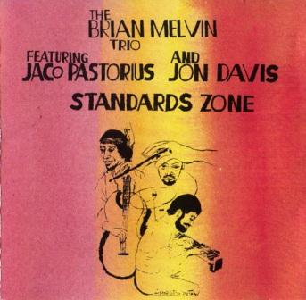 The_Brian_Melvin_Trio__Feat._Jaco_Pastorius__Standards_Zon2.jpg