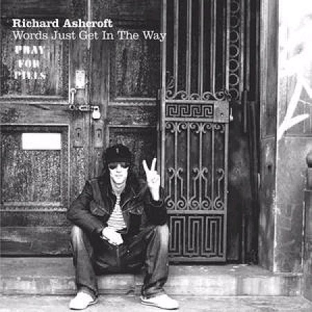 Richard_Ashcroft_Words_Just_Get_In_364329.jpg