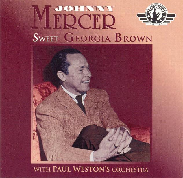 Copy_of_Johnny_Mercer___Sweet_Georgia_Brown.jpg