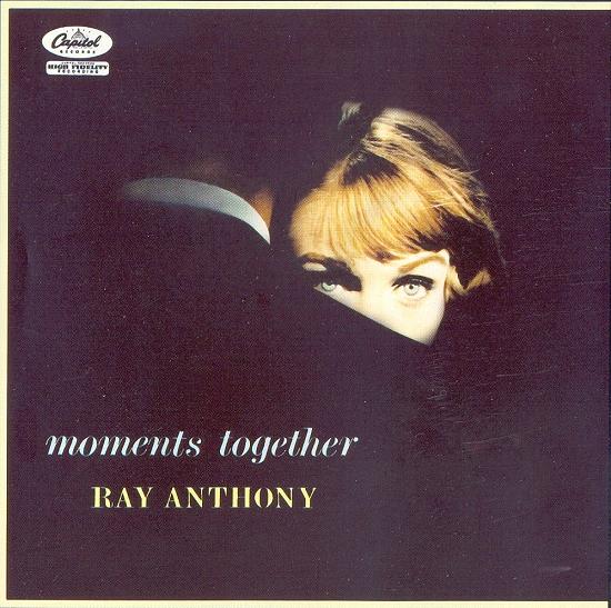 Copy_of_Ray_Anthony___Moments_Together.jpg