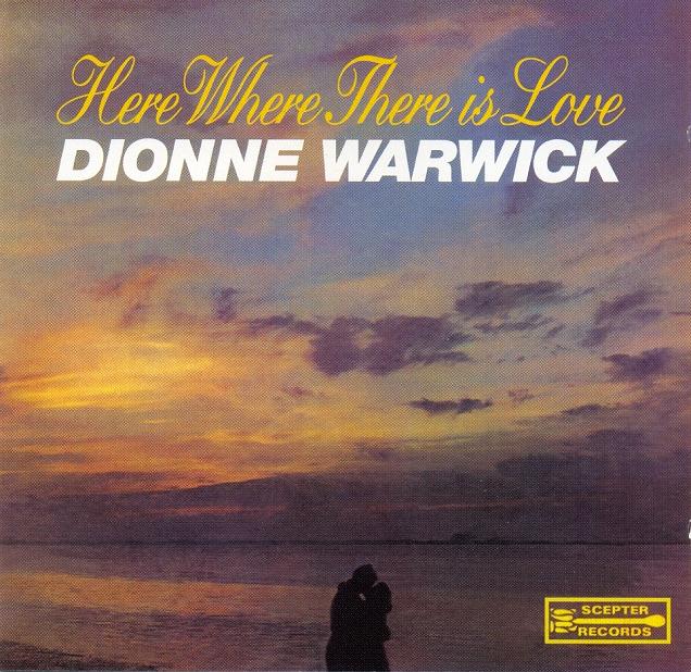 Copy_of_Dionne_Warwick___Here_Where_There_Is_Love.jpg
