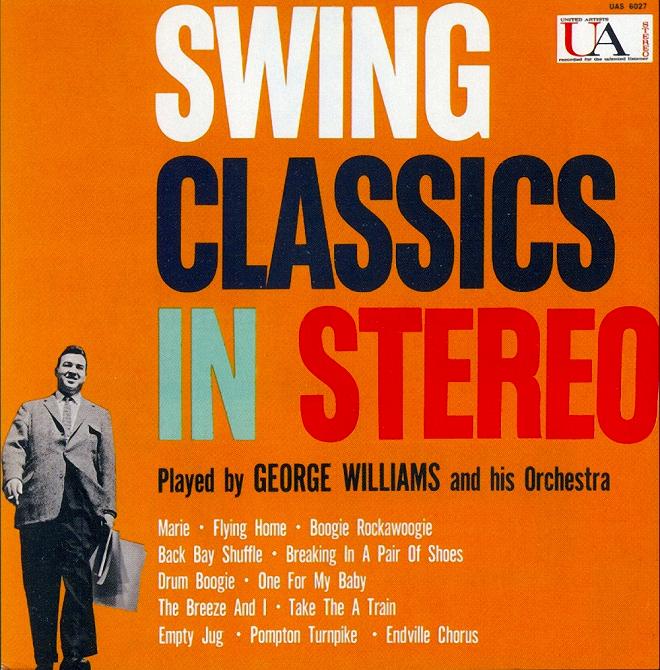 Copy_of_George_Williams___Swing_Classics_In_Stereo.jpg