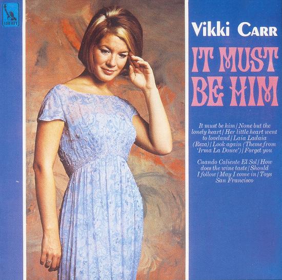 Copy_of_Vikki_Carr___It_Must_Be_Him.jpg