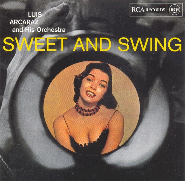 Copy_of_Luis_Arcaraz___Sweet_And_Swing.jpg