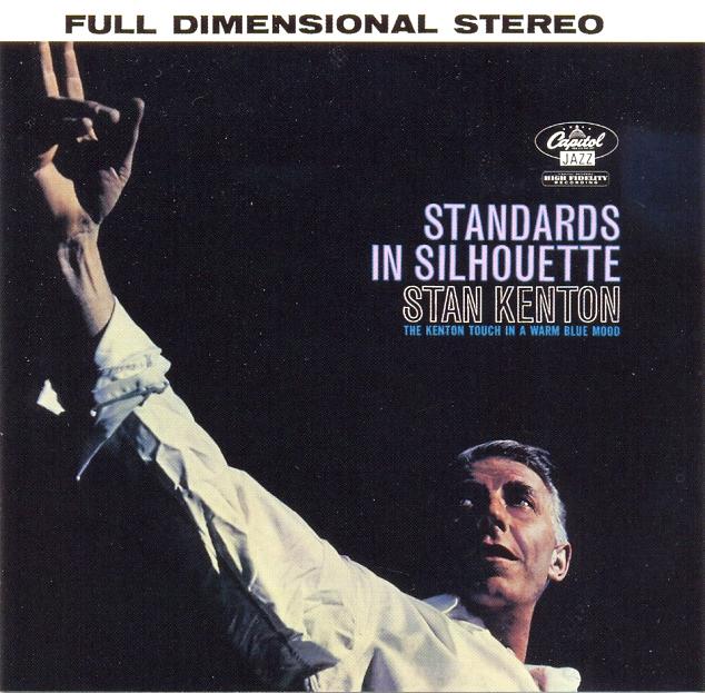 Copy_of_Stan_Kenton___Standards_In_Silhouette.jpg