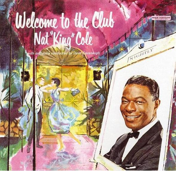 Copy_of_Nat_King_Cole___Welcome_To_The_Club.jpg