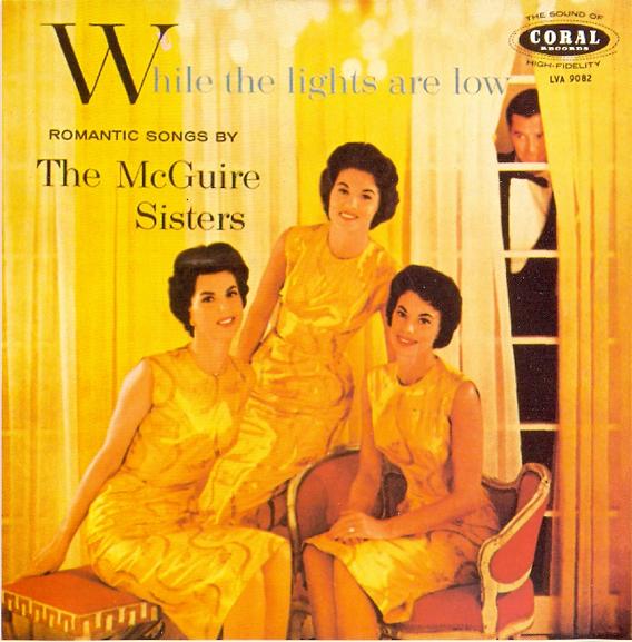 Copy_of_McGuire_Sisters___While_The_Lights_Are_Low.jpg