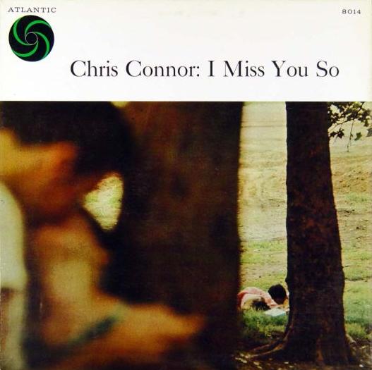 Chris_Connor___I_Miss_You_So.jpg