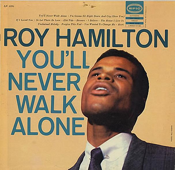 Copy_of_Roy_Hamilton___You__ll_Never_Walk_Alone.jpg