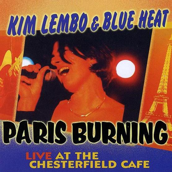 Copy_of_Kim_Lembo_And__Blue_Heat___Paris_Burning__Live_At_The_Chesterfield_Cafe____2000.JPG