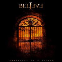 Believe___Yesterday_is_a_friend___2008.jpg