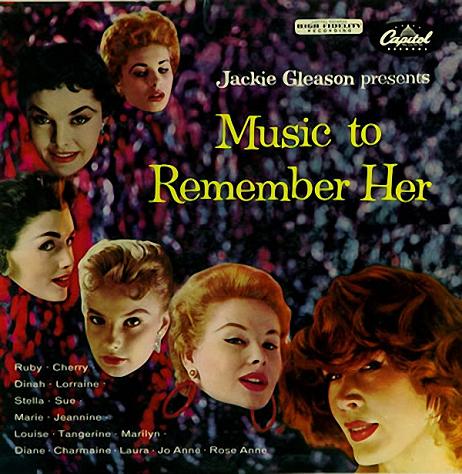 Copy_of_Jackie_Gleason___Music_To_Remember_Her.jpg