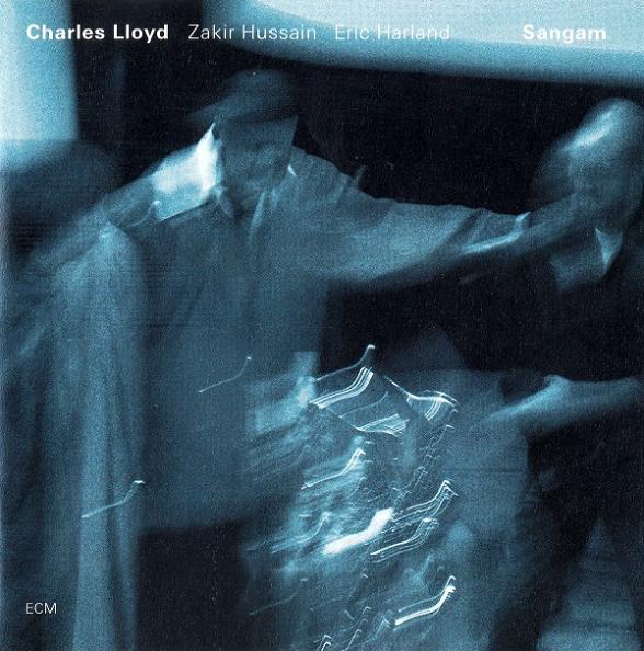 Copy_of_Charles_Lloyd___Sangam___ECM___2004_front.jpg