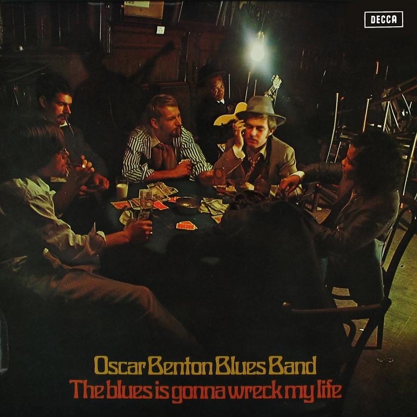 Oscar_Benton___The_Blues_Is_Gonna_Wreck_My_Life.jpg