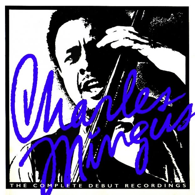 CHARLES_MINGUS_THE_COMPLETE_DEBUT_RECORDINGS.jpg