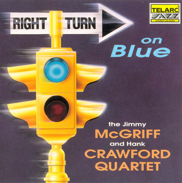 Jimmy_McGriff___Hank_Crawford___Right_Turn_On_Blue.jpg