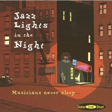 VA_JazzLightsInTheNight_MusiciansNeverSleep.JPG