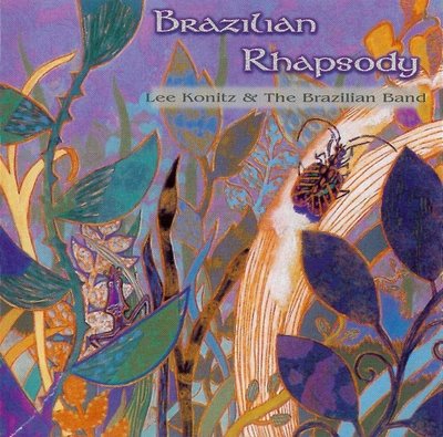 LeeKonitz_BrazilianBand_BrazilianRhapsody_1993.jpg