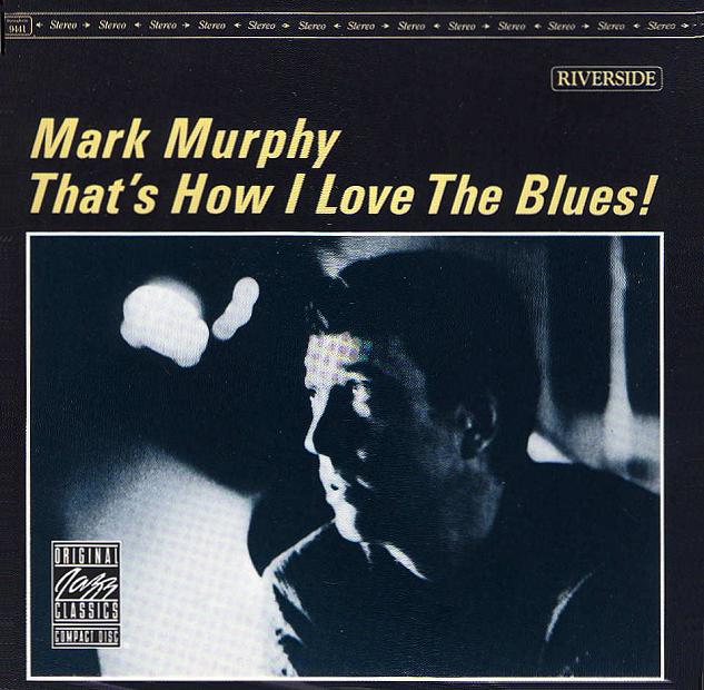 MURPHY_Mark_Thats_How_I_Love_Blues_front.jpg
