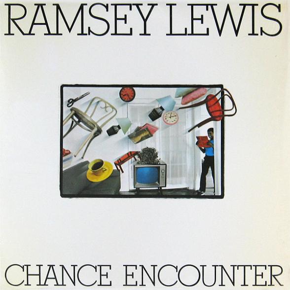 RamseyLewis_ChanceEncounter.jpg