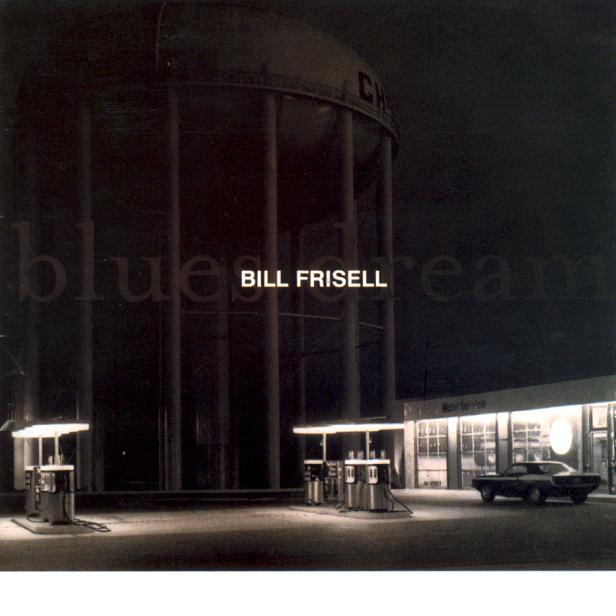 Bill_Frisell___Blues_Dream__2001_.jpg