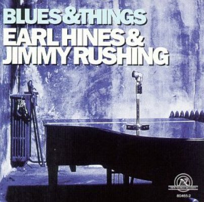 earl_hines___jimmy_rushing___blues___things.jpg