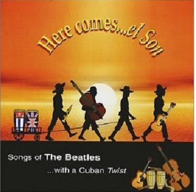 HereComesElSon_SongsOfTheBeatlesWaCubanTwist1.jpg