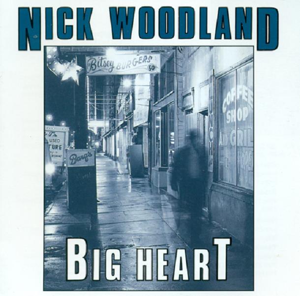 Copy_of_NickWoodland_and_the_Magnets_BigHeart__1992__BLU_1013.jpg