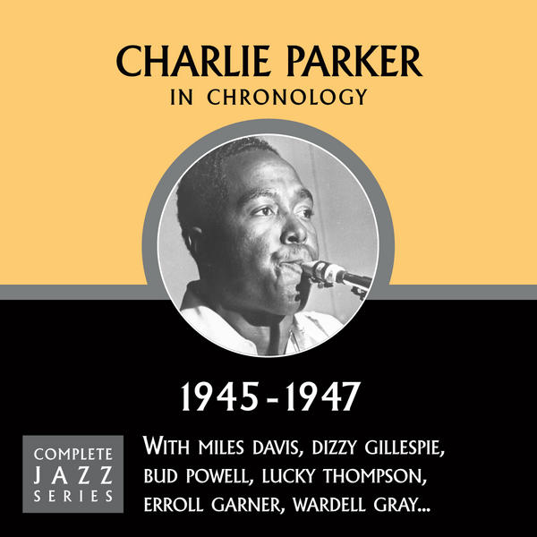CharlieParker_1945_47_CompleteJazzSeries.jpg