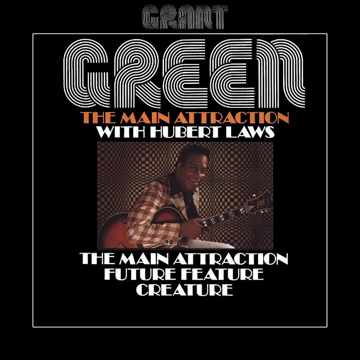 Copy_of_Grant_Green_with_Hubert_Laws_The_Main_Attraction_front.jpg