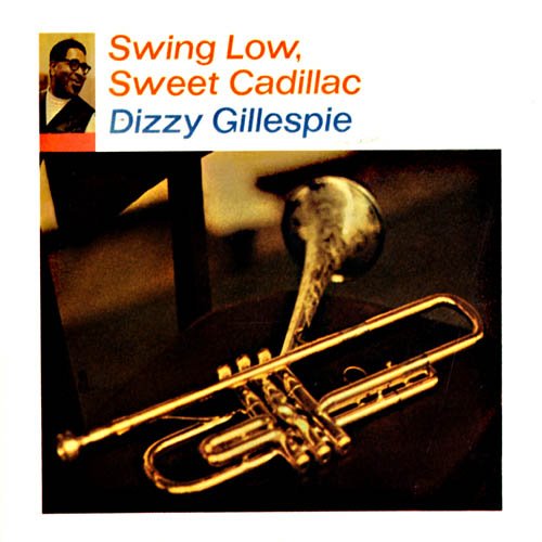 Dizzy_Gillespie_1967_Swing_Low__Sweet_Cadillac_b_430_.jpg