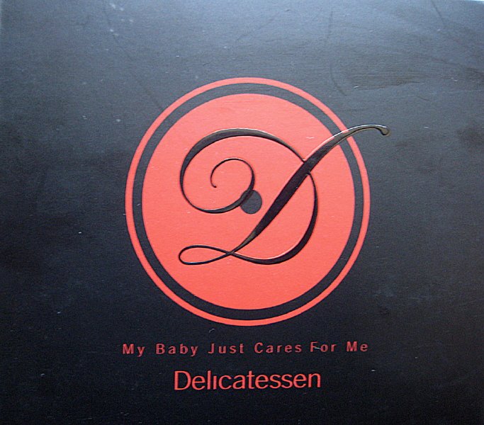 Delicatessen_MyBabyJustCaresForMe_sm.jpg