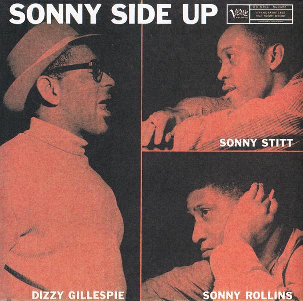 Copy_of_dizzy_gillespie_sstitt_srollins_sonny_side_up_19572.jpg