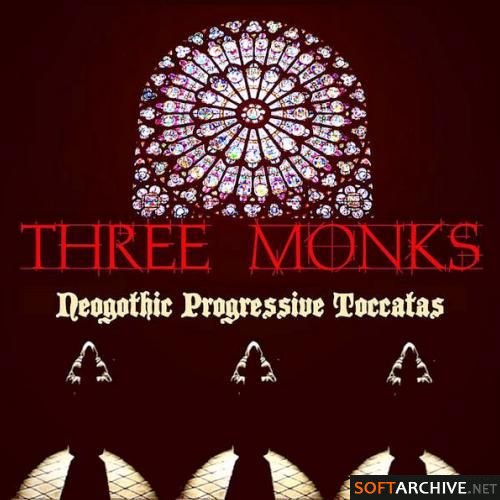three_monks_neogothic_progressive_toccatas_2010.jpg